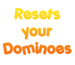 Domino Reset Button